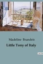 Little Tony of Italy af Madeline Brandeis