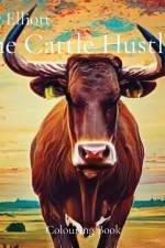 The Cattle Hustler: Colouring Book af Jay Elliott