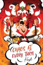 Chaos at Every Turn: Laughing Our Way Through Life's Absurdities! af Kush