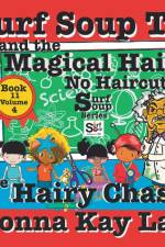 Surf Soup TV and the Magical Hair af Donna Kay Lau