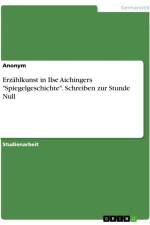 Erzählkunst in Ilse Aichingers 