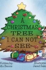 A Christmas Tree I Can Not See af Mo Berrie