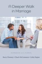 A Deeper Walk in Marriage af Barry Chesney