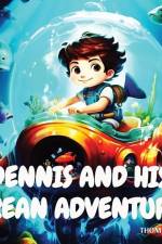 Dennis and His Ocean Adventure af Thom Blair