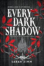 Every Dark Shadow af Sarah Zimm