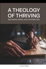 A Theology of Thriving af Ellen Duffield