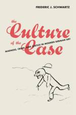 Schwartz, F: Culture of the Case af Frederic J. Schwartz