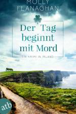 Der Tag beginnt mit Mord af Molly Flanaghan