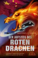DER AUFSTIEG DES ROTEN DRACHEN af Michael E. Salla