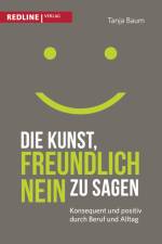 Die Kunst, freundlich Nein zu sagen af Tanja Baum