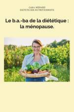 Le b.a.-ba de la diététique : la ménopause. af Cedric Menard