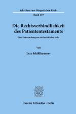 Die Rechtsverbindlichkeit des Patiententestaments. af Lutz Schöllhammer
