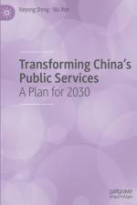 Transforming China's Public Services af Keyong Dong