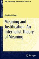 Meaning and Justification. An Internalist Theory of Meaning af Gabriele Usberti
