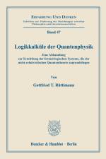 Logikkalküle der Quantenphysik. af Gottfried T. Rüttimann