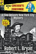 CUSTER'S FORTUNE af Robert L. Bryan