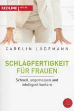 Schlagfertigkeit für Frauen af Carolin Lüdemann