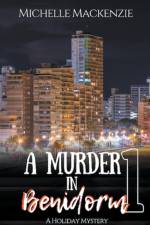 A Murder in Benidorm af Michelle Mackenzie