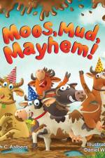 Moos, Mud, Mayhem! af Deborah C. Aalbers