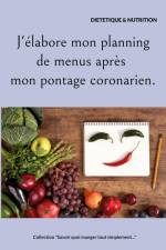 J'élabore mon planning de menus après mon pontage coronarien. af Cedric Menard