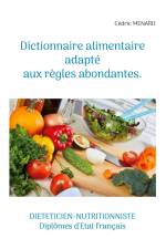 Dictionnaire alimentaire adapté aux règles abondantes. af Cedric Menard