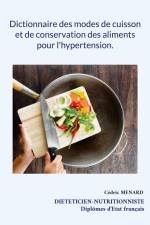 Dictionnaire des modes de cuisson et de conservation des aliments pour l'hypertension. af Cedric Menard