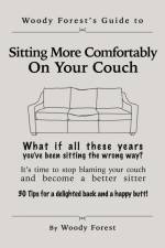 Sitting More Comfortably on Your Couch af Woody Forest