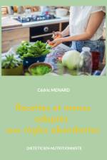 Recettes et menus adaptés aux règles abondantes af Cedric Menard