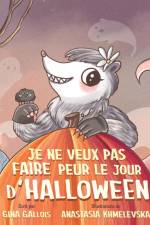 Je ne veux pas faire peur le jour d'Halloween af Gina Gallois