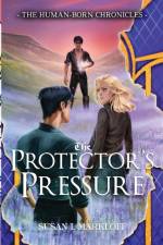 The Protector's Pressure