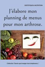 J'élabore mon planning de menus pour mon arthrose. af Cedric Menard