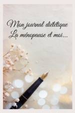 Mon journal diététique : la ménopause et moi... af Cedric Menard
