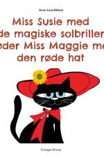 Miss Susie med de magiske solbriller møder Miss Maggie med den røde hat af Anne-Lene Bleken