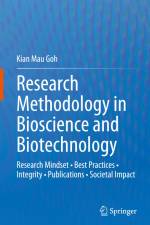 Research Methodology in Bioscience and Biotechnology af Kian Mau Goh