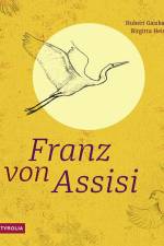 Franz von Assisi af Hubert Gaisbauer
