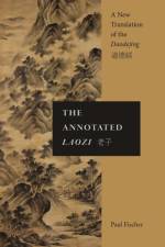 The Annotated Laozi af Paul Fischer