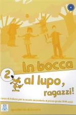 In bocca al lupo - ragazzi! 2. Übungsheft