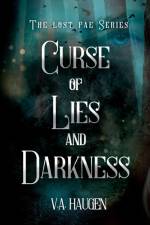 Curse of Lies and Darkness af V. A. Haugen