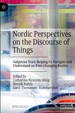 Nordic Perspectives on the Discourse of Things af Catharina Nyström Höög