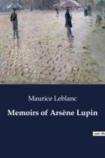 Memoirs of Arsène Lupin af Maurice Leblanc