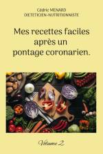 Mes recettes faciles après un pontage coronarien. af Cedric Menard