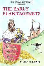 The Casual Historian presents The Early Plantagenets af Alan McLean