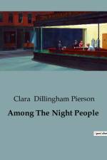 Among The Night People af Clara Dillingham Pierson