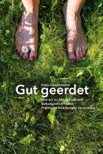 Gut geerdet: Wie wir im Alltag Kraft und Geborgenheit finden af Katja Sündermann