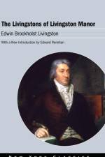 The Livingstons of Livingston Manor