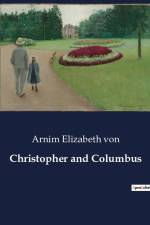 Christopher and Columbus af Arnim Elizabeth von