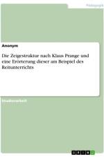 Die Zeigestruktur nach Klaus Prange und eine Erörterung dieser am Beispiel des Reitunterrichts af Anonymous