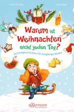 Warum ist Weihnachten nicht jeden Tag? af Anne Scheller