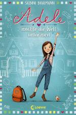 Adele möchte die Welt umarmen (Band 1) af Sabine Bohlmann