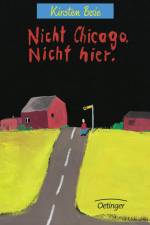 Nicht Chicago, nicht hier af Kirsten Boie